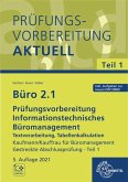 Büro 2.1 - Prüfungsvorbereitung aktuell Kaufmann / Kauffrau für Büromanagement