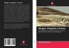 Dingos, Pinguins e Povos - Burns, Georgette