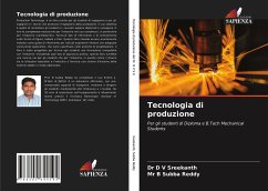 Tecnologia di produzione - Sreekanth, Dr D V;Subba Reddy, Mr B