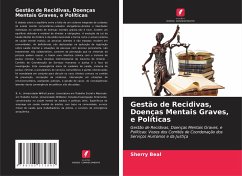 Gestão de Recidivas, Doenças Mentais Graves, e Políticas - Beal, Sherry