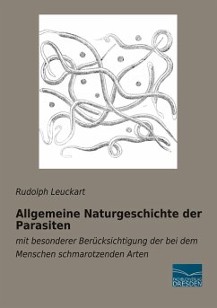 Allgemeine Naturgeschichte der Parasiten - Leuckart, Rudolph