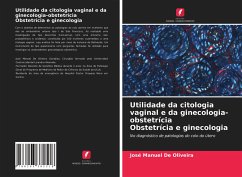 Utilidade da citologia vaginal e da ginecologia-obstetrícia Obstetrícia e ginecologia - De Oliveira, José Manuel