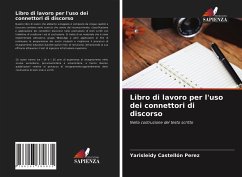 Libro di lavoro per l'uso dei connettori di discorso - Castellón Pérez, Yarisleidy