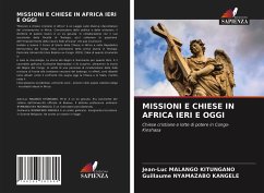 MISSIONI E CHIESE IN AFRICA IERI E OGGI - MALANGO KITUNGANO, Jean-Luc;NYAMAZABO KANGELE, Guillaume