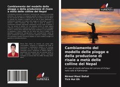 Cambiamento del modello delle piogge e della produzione di risaie a metà delle colline del Nepal - Dahal, Nirmal Mani;Oh, Tick Hui