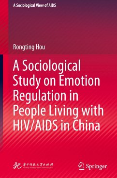 A Sociological Study on Emotion Regulation in People Living with HIV/AIDS in China - Hou, Rongting