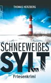 Schneeweißes Sylt / Hannah Lambert ermittelt Bd.5