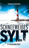 Schneeweißes Sylt / Hannah Lambert ermittelt Bd.5