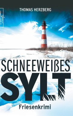 Schneeweißes Sylt / Hannah Lambert ermittelt Bd.5 - Herzberg, Thomas