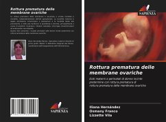 Rottura prematura delle membrane ovariche - Hernández, Iliana;Franco, Osmany;Vila, Lizzette