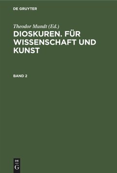 Dioskuren. Für Wissenschaft und Kunst. Band 2