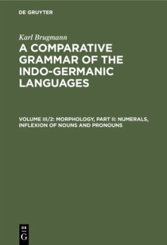 Morphology, Part II: Numerals, Inflexion of Nouns and Pronouns - Brugmann, Karl