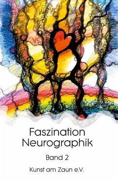 Faszination Neurographik - Zaun e. V., Kunst am