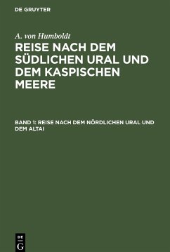 Reise nach dem nördlichen Ural und dem Altai - Humboldt, Alexander von