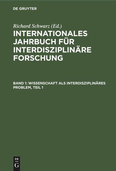 Wissenschaft als interdisziplinäres Problem, Teil 1 Wissenschaft als interdisziplinäres Problem, Teil 1
