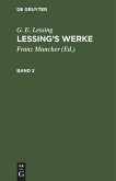 G. E. Lessing: Lessing¿s Werke. Band 2