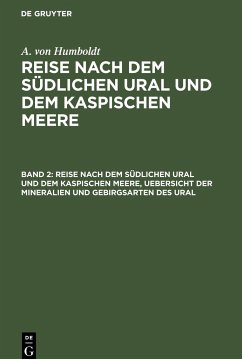 Reise nach dem südlichen Ural und dem Kaspischen Meere, Uebersicht der Mineralien und Gebirgsarten des Ural - Humboldt, Alexander von