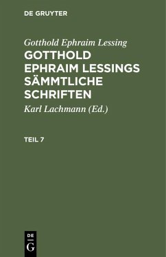 Gotthold Ephraim Lessing: Gotthold Ephraim Lessings Sämmtliche Schriften. Teil 7 - Lessing, Gotthold Ephraim