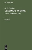 G. E. Lessing: Lessing¿s Werke. Band 3