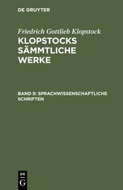 Sprachwissenschaftliche Schriften - Klopstock, Friedrich Gottlieb