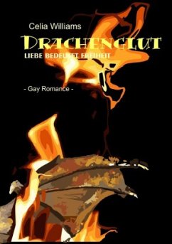 Drachenglut - Liebe bedeutet Freiheit - Williams, Celia