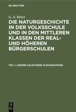 Unsere Hausthiere in Biographien - Ritter, G. A.