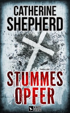 Stummes Opfer: Thriller - Shepherd, Catherine