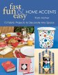 Fast, Fun & Easy Home Accents (eBook,... - Bild 1