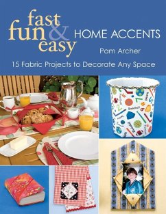 Cover Fast, Fun & Easy Home Accents (eBook, ePUB)