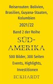 Reiserouten: Bolivien, Brasilien, Guyana-Staaten, Kolumbien