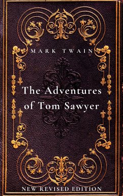 The Adventures of Tom Sawyer (eBook, ePUB) - Twain, Mark