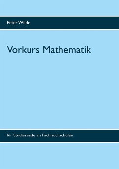 Vorkurs Mathematik - Wilde, Peter