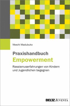 Praxishandbuch Empowerment - Madubuko, Nkechi