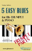 5 Easy Blues - Bb Trumpet & Piano (Trumpet parts) (fixed-layout eBook, ePUB)