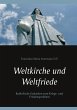 Weltkirche und Weltfriede - Bild 1