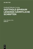 Gotthold Ephraim Lessing: Gotthold Ephraim Lessings Sämmtliche Schriften. Band 16