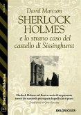 Sherlock Holmes e lo strano caso del castello di Sissinghurst (eBook, ePUB)