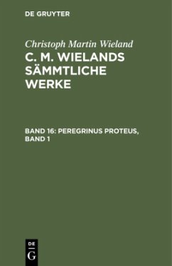 Peregrinus Proteus, Band 1 - Wieland, Christoph Martin