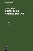 Werner Heun: Deutsches Handelsrecht. Teil 2