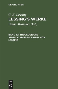 Theologische Streitschriften. Briefe von Lessing - Lessing, G. E.