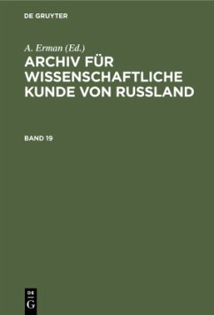 Archiv für wissenschaftliche Kunde von Russland. Band 19