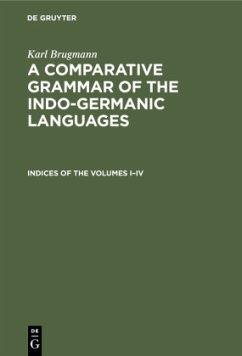 Indices of the Volumes I¿IV - Brugmann, Karl