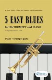 5 Easy Blues - Bb Trumpet & Piano (complete parts) (fixed-layout eBook, ePUB)