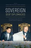 Sovereign Debt Diplomacies (eBook, ePUB)