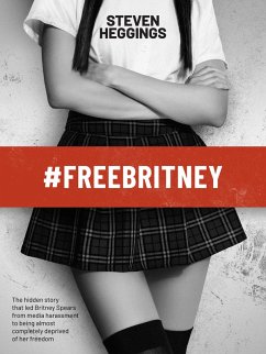 #FreeBritney (eBook, PDF) - Heggings, Steven
