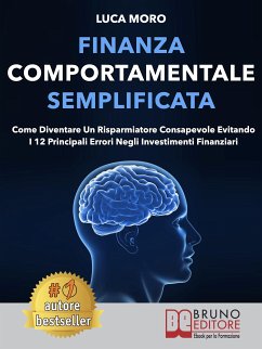 Finanza Comportamentale Semplificata (eBook, ePUB) - Moro, Luca