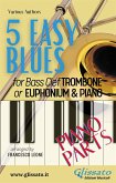 5 Easy Blues - Trombone/Euphonium & Piano (piano parts) (fixed-layout eBook, ePUB)