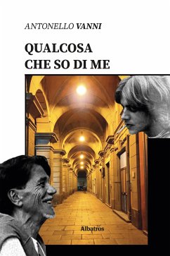 Qualcosa che so di me (eBook, ePUB) - Vanni, Antonello