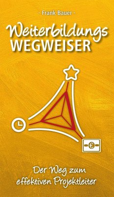 Weiterbildungswegweiser (eBook, ePUB) - Bauer, Frank