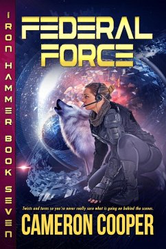 Federal Force (Iron Hammer, #7) (eBook, ePUB) - Cooper, Cameron